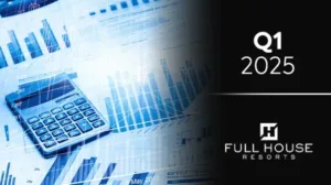 Full House Resorts Báo Cáo Doanh Thu Q1 Tăng Mạnh Nhờ American Place